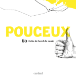 Pouceux - Récits de bord de route