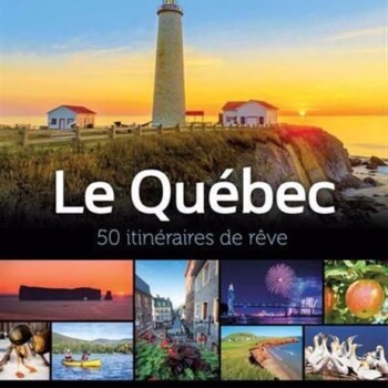 Le Québec – 50 itinéraires de rêve