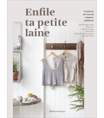 Enfile ta petite laine – 16 patrons de tricot