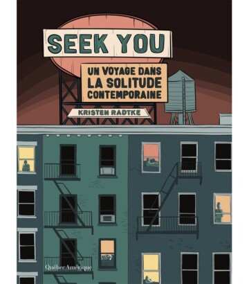 Seek You – Un voyage dans la solitude contemporaine